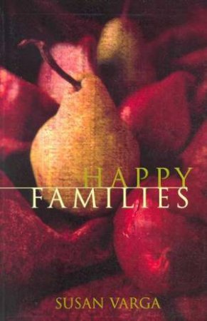 Happy Families by Susan Varga