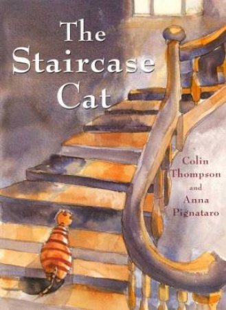 The Staircase Cat by Colin Thompson