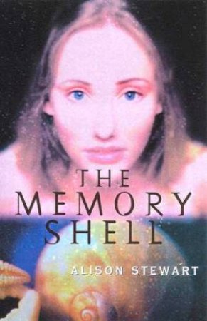 The Memory Shell by Alison Stewart