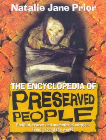 The Encyclopedia Of Preserved People by Natalie Jane Prior