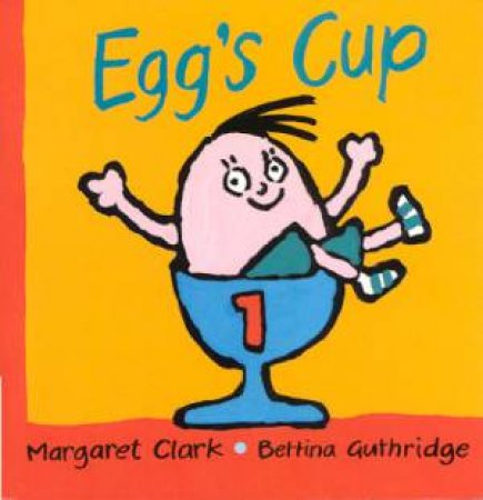 Egg's Cup by Margaret Clark