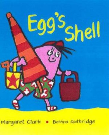 Egg's Shell by Margaret Clark