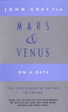 Mars & Venus On A Date by John Gray