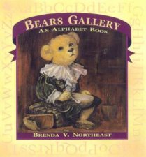 Bears Gallery An Alphabet Book