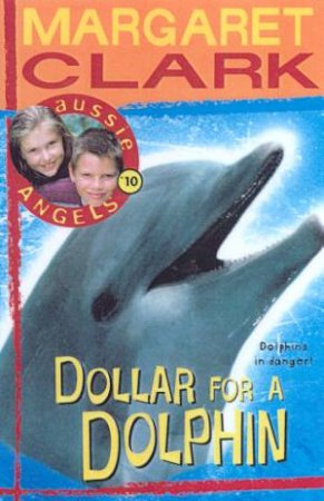 Dollar For A Dolphin by Margaret Clark