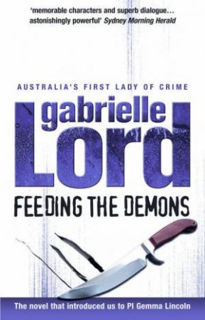 Feeding The Demons by Gabrielle Lord