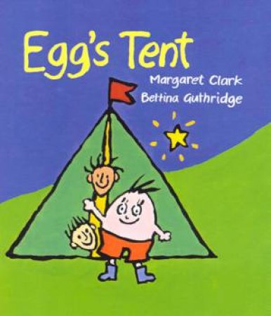 Egg's Tent by Margaret Clark