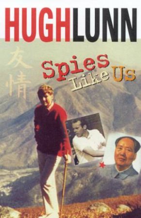 Spies Like Us by Hugh Lunn