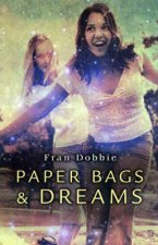 Paper Bags And Dreams