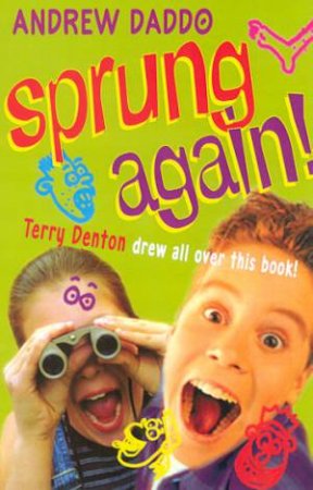 Sprung Again! by Andrew Daddo & Terry Denton