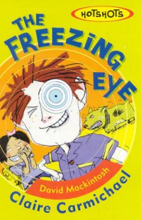 The Freezing Eye by Claire Carmichael