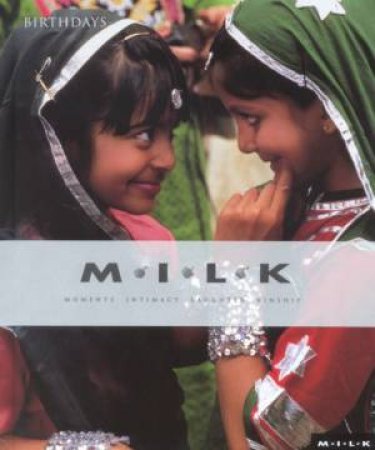 M.I.L.K. Birthday Book by M.I.L.K. Photographs