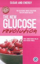 The GI Factor The New Glucose Revolution Suger And Energy