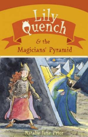 Lily Quench & The Magicians' Pyramid by Natalie Jane Prior