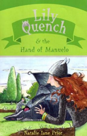 Lily Quench & The Hand Of Manuelo by Natalie Jane Prior