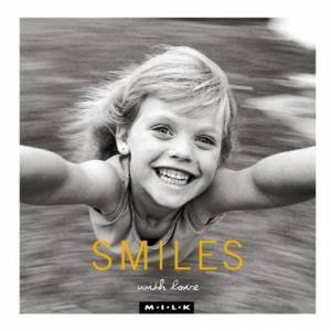 M.I.L.K. With Love: Smiles by MILK