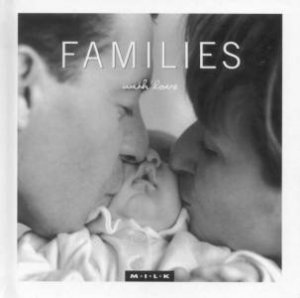 M.I.L.K Families With Love by Various