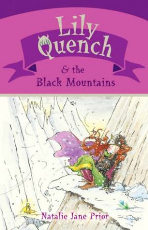 Lily Quench & The Black Mountains by Natalie Jane Prior