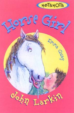 Horse Girl by John Larkin & Emma Quay