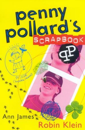 Penny Pollard's Scrapbook by Robin Klein & Ann James