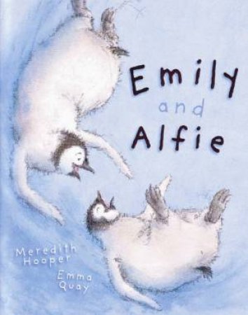 Emily And Alfie by Meredith Hooper & Emma Quay