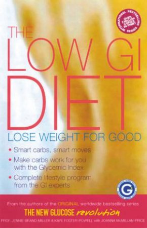 The Low GI Diet: Lose Weight For Good by Jennie Brand-Miller