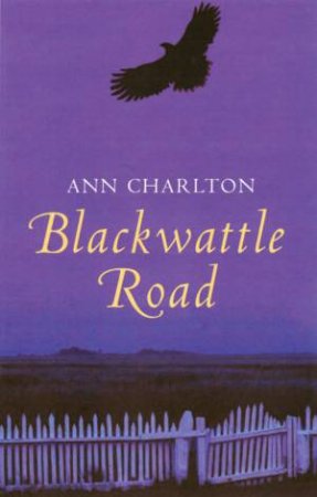 Blackwattle Road by Ann Charlton