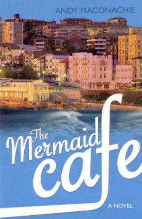 The Mermaid Cafe by Andy Maconachie