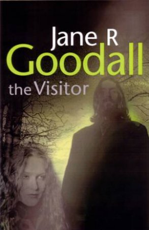 The Visitor by Jane R Goodall