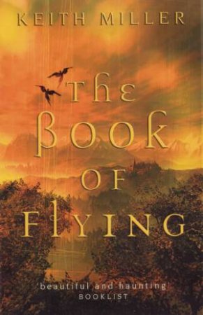 The Book Of Flying by Keith Miller