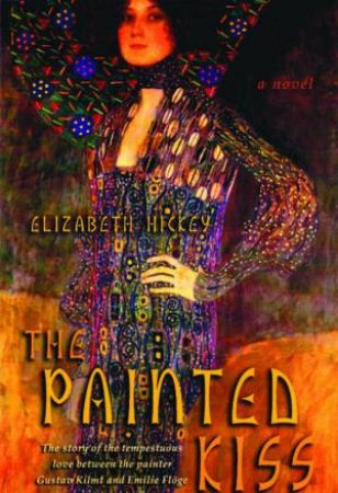 The Painted Kiss by Elizabeth Hickey