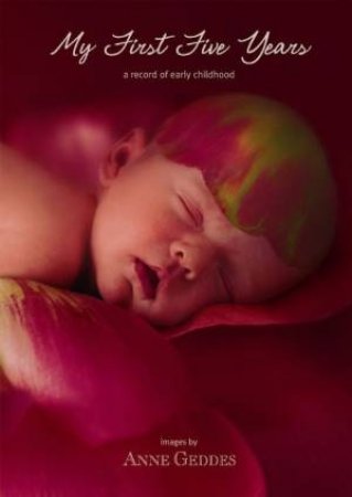 My First Five Years: Peony by Anne Geddes