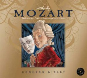 Faithfully Mozart by Donovan Bixley