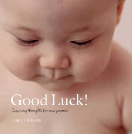 Good Luck! by Jenny Clements