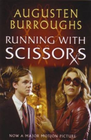 Running With Scissors by Augusten Burroughs