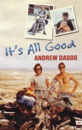 It's All Good by Andrew Daddo