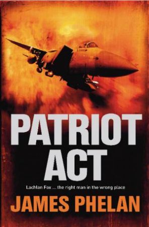 Patriot Act by James Phelan