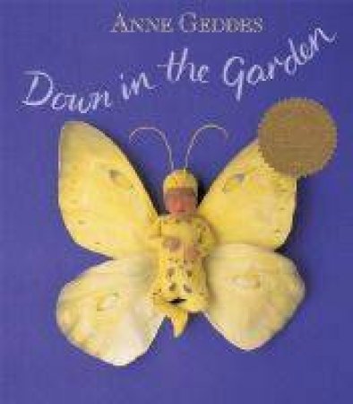 Down In The Garden - 10th Anniversary by Anne Geddes