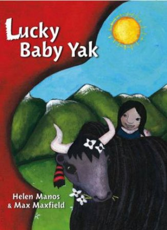 Lucky Baby Yak by Helen Manos & Max Mayfield (Ill)