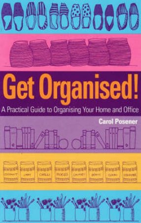 Get Organised by Carol Posener