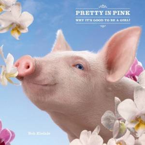 Pretty In Pink by Bob Elsdale