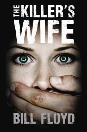 The Killer's Wife by Bill Floyd