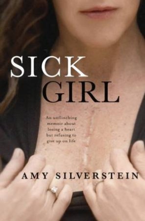 Sick Girl by Amy Silverstein