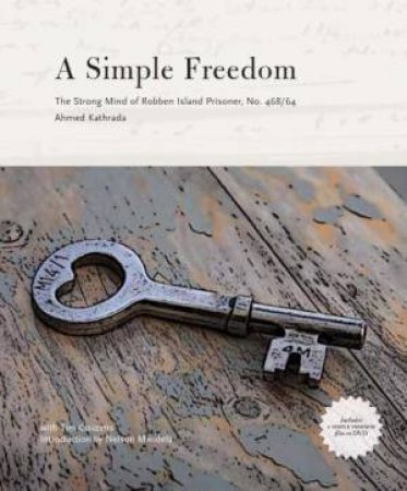 Simple Freedom by Ahmed Kathrada