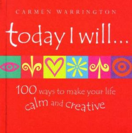 Today I Will... by Carmen Warrington