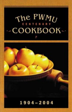 PWMU Centenary Cookbook by Various