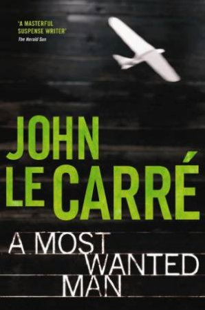 Most Wanted Man by John Le Carre