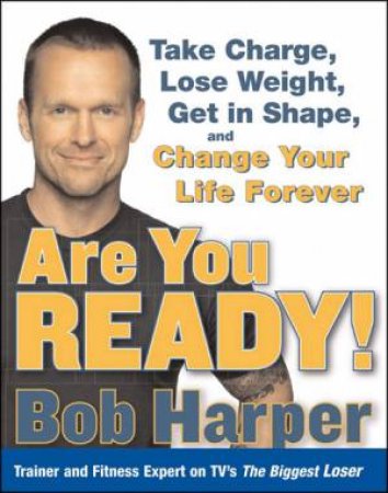 Are You Ready? by Bob Harper