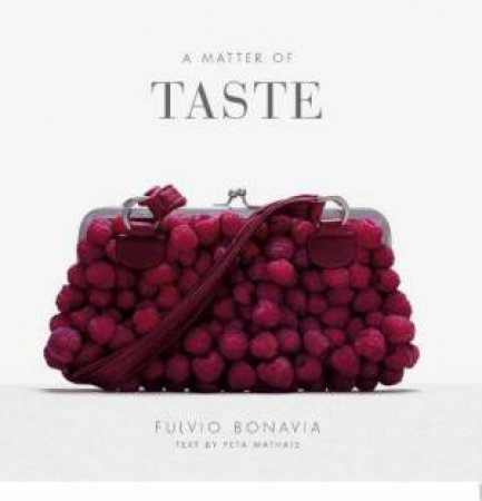 Matter of Taste by Fulvio Bonavia