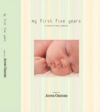 My First Five Years 2008 Edition